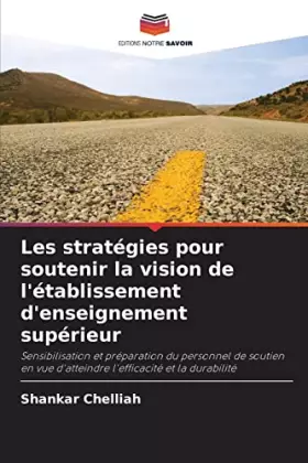 Couverture du produit · Les stratégies pour soutenir la vision de l'établissement d'enseignement supérieur: Sensibilisation et préparation du personnel
