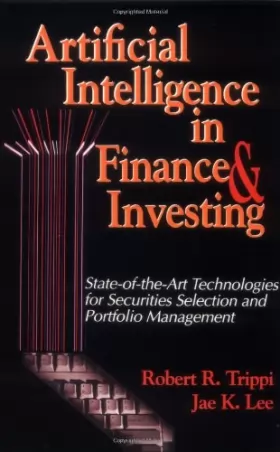 Couverture du produit · Artificial Intelligence in Finance & Investing: State-Of-The-Art Technologies for Securities Selection and Portfolio Management