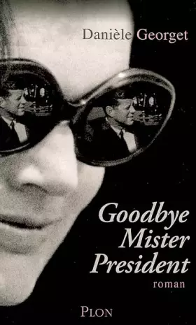 Couverture du produit · Goodbye, Mr President