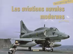Couverture du produit · Les aviations navales modernes