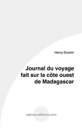 Couverture du produit · Journal du voyage fait sur la côte ouest de Madagascar
