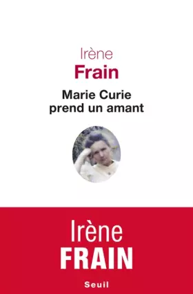 Couverture du produit · Marie Curie prend un amant