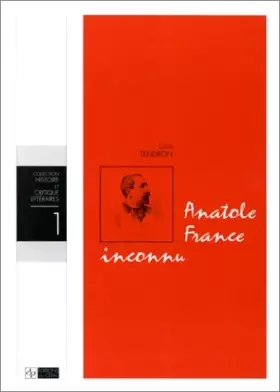 Couverture du produit · Anatole france inconnu