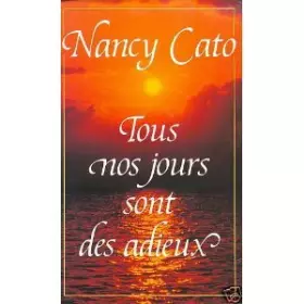 Couverture du produit · Tous nos jours sont des adieux