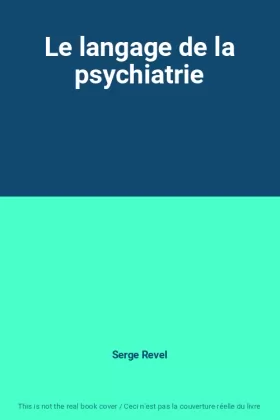 Couverture du produit · Le langage de la psychiatrie