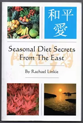 Couverture du produit · Seasonal Diet Secrets From The East