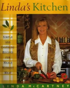 Couverture du produit · Linda's Kitchen: Simple and Inspiring Recipes for Meals without Meat