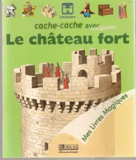 Couverture du produit · Cache-cache avec le château fort (Mes livres magiques)