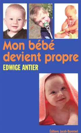 Couverture du produit · MON BEBE DEVIENT PROPRE