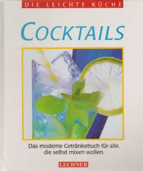 Couverture du produit · Cocktails : das moderne Getränkebuch für alle, die selbst mixen wollen