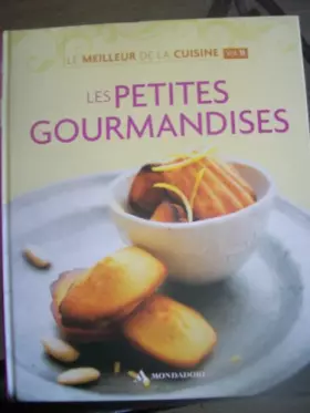 Couverture du produit · le meilleur de la cuisine les petites gourmandises