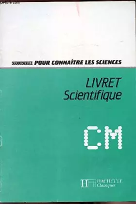Couverture du produit · LIVRET SCIENTIFIQUE CM.