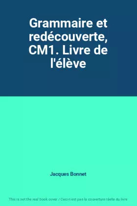 Couverture du produit · Grammaire et redécouverte, CM1. Livre de l'élève