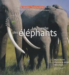 Couverture du produit · La Marche des éléphants