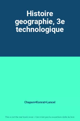 Couverture du produit · Histoire geographie, 3e technologique