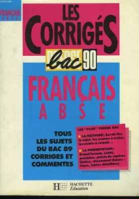 Couverture du produit · BAC 90 FRANCAIS ABSE SUJETS CORRIGES