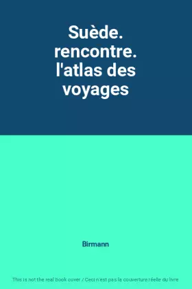 Couverture du produit · Suède. rencontre. l'atlas des voyages