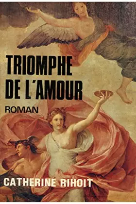 Couverture du produit · Triomphe de l'amour / Rihoit, Catherine / Réf: 20031