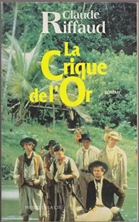 Couverture du produit · La crique de l'or
