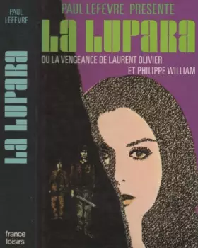 Couverture du produit · La lupara ou la vengeance de Laurent Olivier et Philippe William