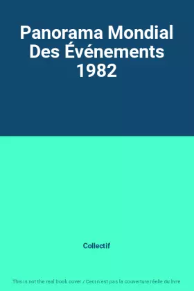 Couverture du produit · Panorama Mondial Des Événements 1982