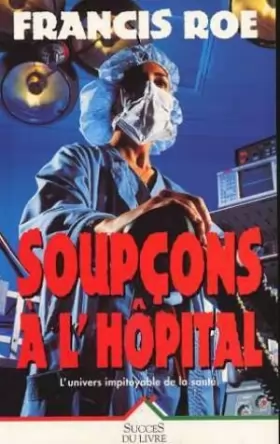 Couverture du produit · Soupcons a l'hôpital