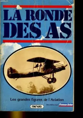 Couverture du produit · La ronde des as. tome 1 (de clement ader a saint-exupery). les grandes figures de l'aviation