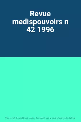 Couverture du produit · Revue medispouvoirs n 42 1996