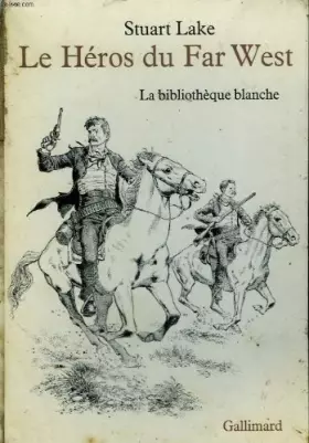 Couverture du produit · Le heros du far west.