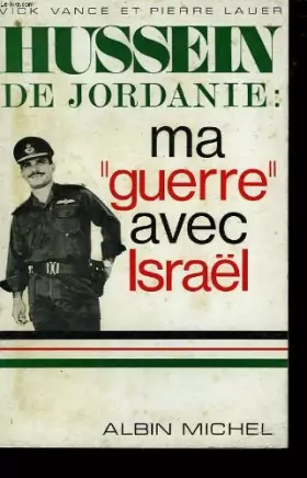 Couverture du produit · HUSSEIN DE JORDANIE MA "GUERRE AVEC ISRAEL