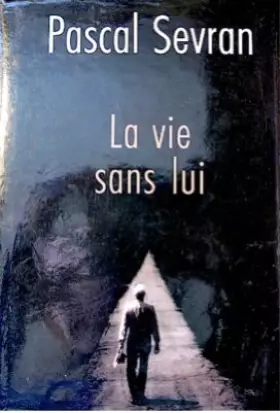 Couverture du produit · La vie sans lui: Journal