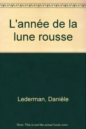 Couverture du produit · L'année de la lune rousse