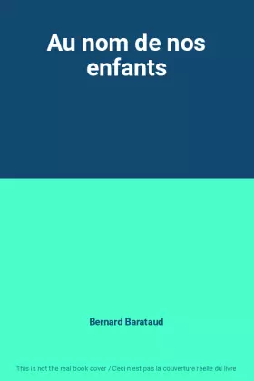 Couverture du produit · Au nom de nos enfants