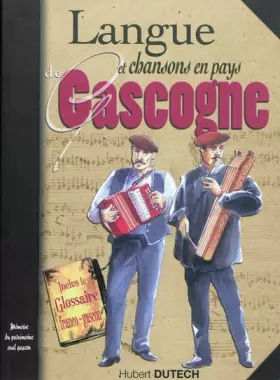 Couverture du produit · Gascogne langue et chansons de nos grands-pères