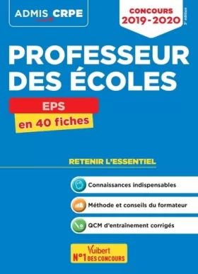 Couverture du produit · Concours Professeur des écoles - CRPE - EPS - L'essentiel à retenir en 40 fiches: CRPE 2019-2020