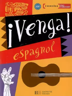 Couverture du produit · Espagnol 1e séries technologiques Venga !