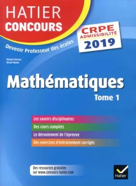 Couverture du produit · Hatier Concours CRPE 2019 - Mathématiques tome 1 - Epreuve écrite d'admissibilité