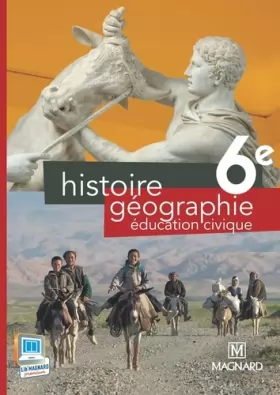 Couverture du produit · Histoire Géographie Education Civique 6e : Manuel élève