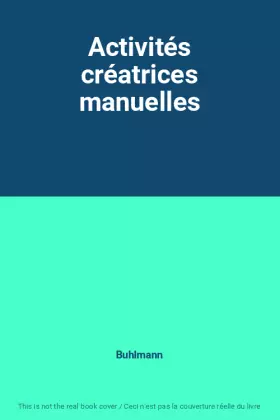 Couverture du produit · Activités créatrices manuelles