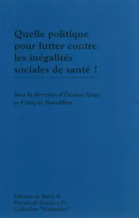 Couverture du produit · Quelle politique pour lutter contre les inégalités sociales de santé ?