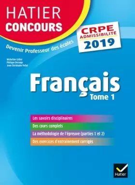 Couverture du produit · Hatier Concours CRPE 2019 - Français tome 1 - Epreuve écrite d'admissibilité