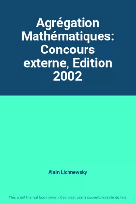 Couverture du produit · Agrégation Mathématiques: Concours externe, Edition 2002