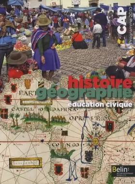 Couverture du produit · Histoire Géographie Education civique CAP : Programme 2010