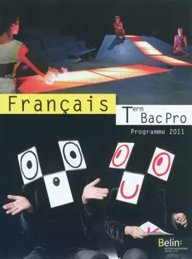 Couverture du produit · Français Tle Bac Pro : Programme 2011