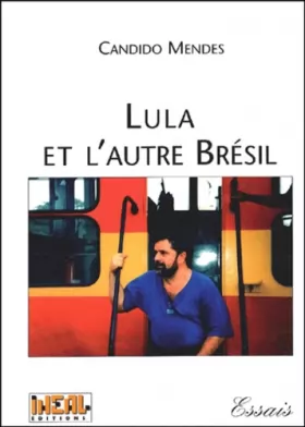 Couverture du produit · Lula et l'autre Brésil