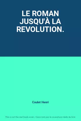 Couverture du produit · LE ROMAN JUSQU'À LA REVOLUTION.