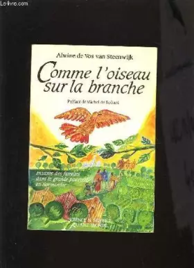 Couverture du produit · Comme l'oiseau sur la branche. histoire des familles dans la grande pauvreté en