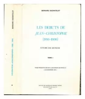 Couverture du produit · Les débuts de Jean-Christophe (1886-1906) Etude genèse Tome II