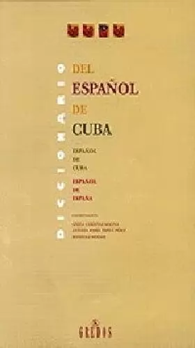 Couverture du produit · Diccionario del espanol de Cuba/ Dictionary of the Spanish of Cuba