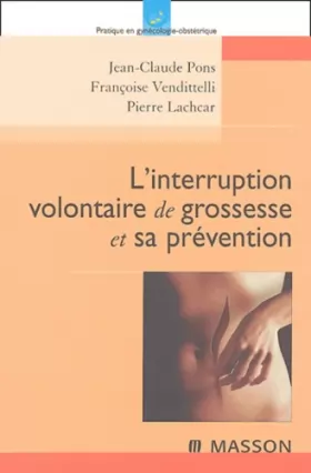 Couverture du produit · L'interruption volontaire de grossesse et sa prévention